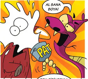 Çizgi romandan bir kare: “Al sana boya!” “PAT!”