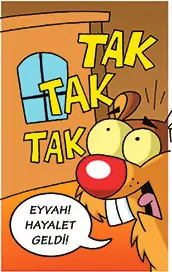 Çizgi romandan bir kare: kapı “TAK TAK TAK” çalınıyor, Fındık “Eyyah! Hayalet geldi!” diyor.